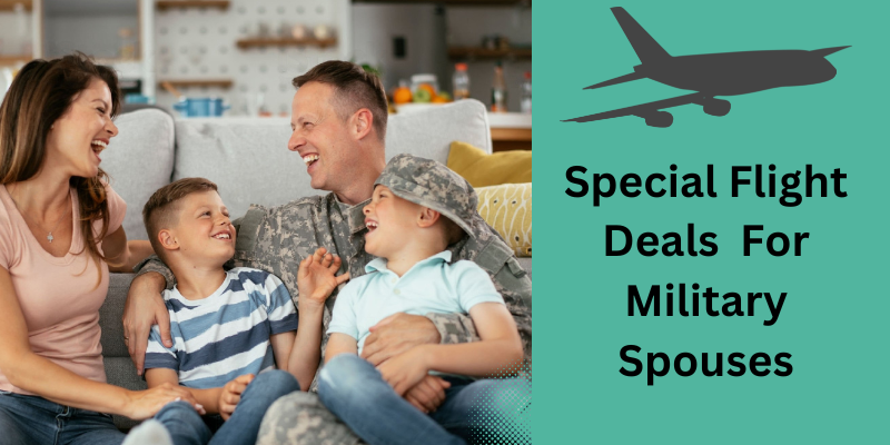 Cheap Flights For Military Spouses