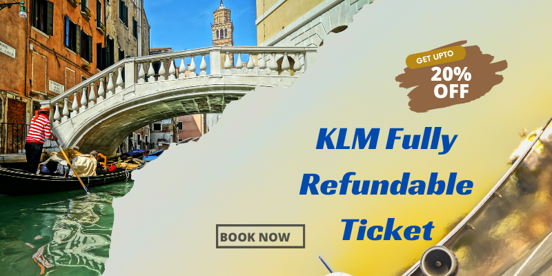 KLM Fully Refundable Ticket