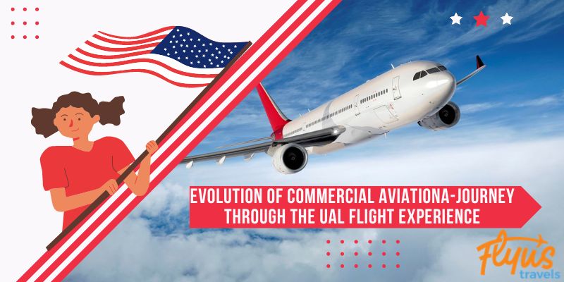 The Evolution of Commercial Aviation: A Journey through the UAL Flight Experience
