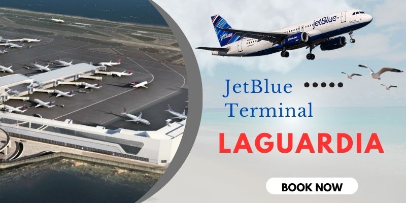 JetBlue Terminal LaGuardia