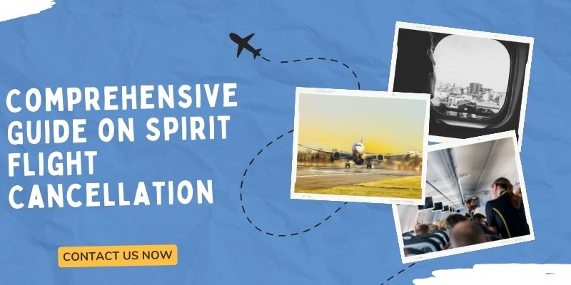 Comprehensive Guide on Spirit Flight Cancellation