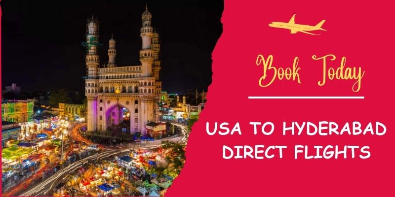 USA to Hyderabad direct flights