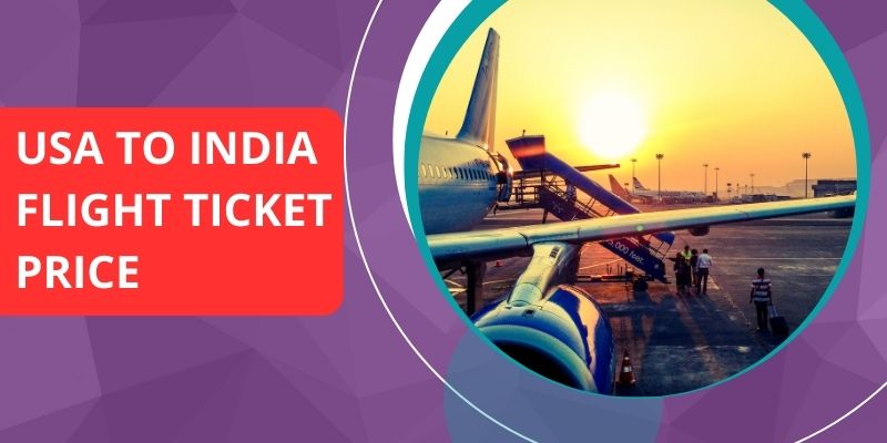 USA to India Flight Ticket Price