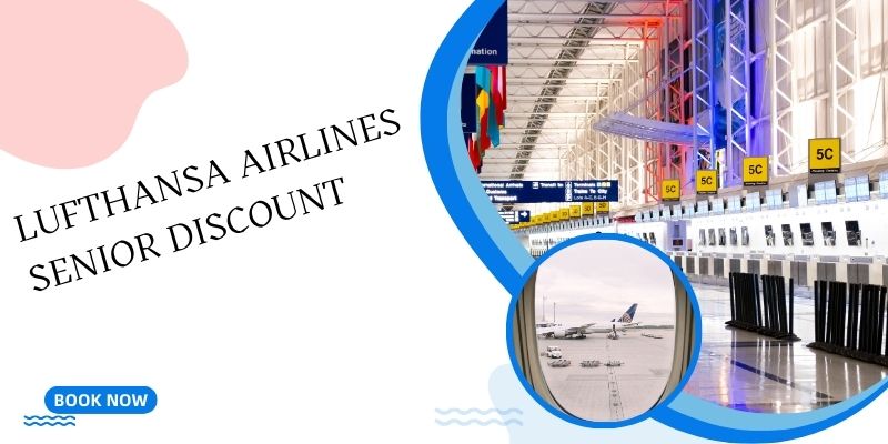 Lufthansa Airlines Senior Discount
