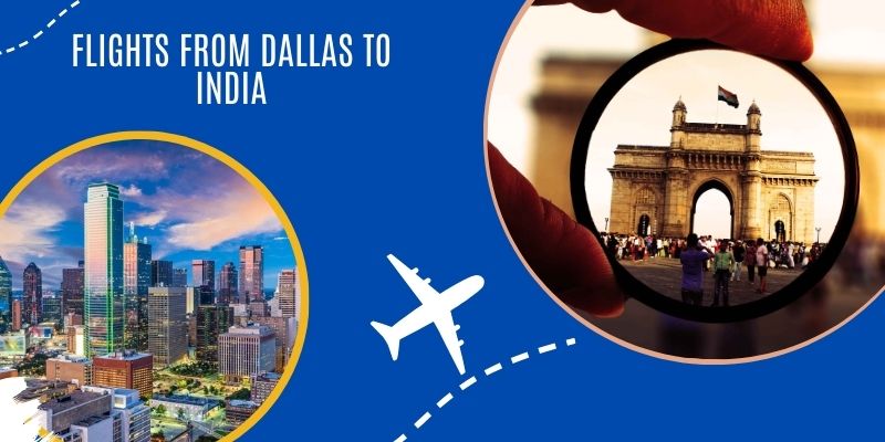 Flights from Dallas to India